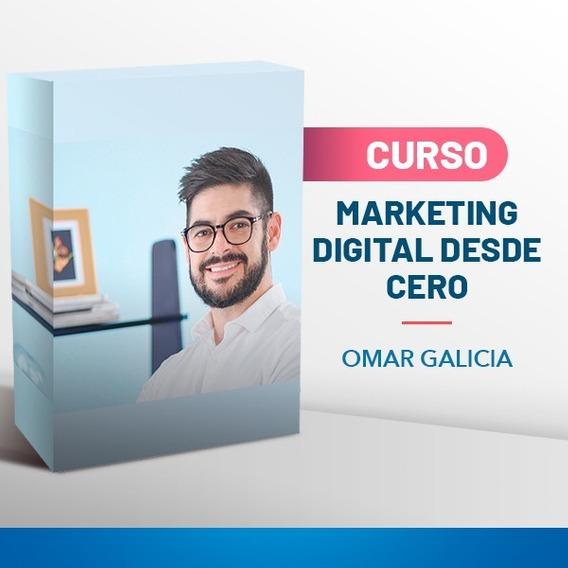 Marketing Digital desde cero - Omar Galicia