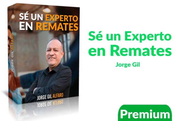 Sé un Experto en Remates - Jorge Gil