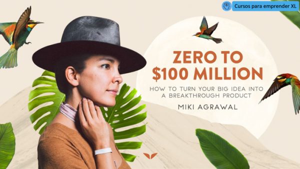 Zero to $100 Million - Miki Agrawal