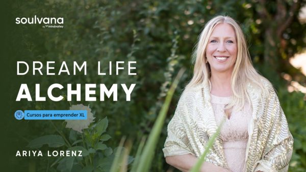 Dream Life Alchemy with Ariya Lorenz