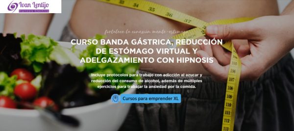 Curso Banda Gástrica, Reducción de Estómago Virtual y Adelgazamiento con Hipnosis Iván Lentijo