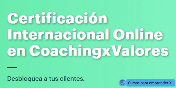 Certificación Internacional Online en Coaching x Valores - ICF