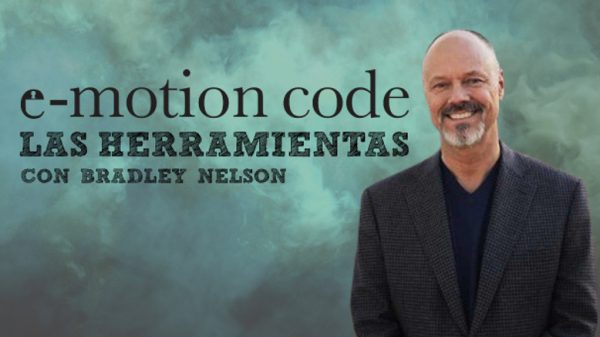 Emotion Code: Las Herramientas por Bradley Nelson